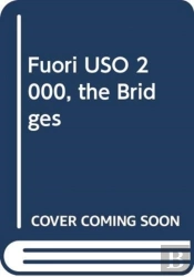 Fuori Uso 2000, The Bridges