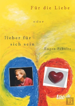 Bertrand.pt - Fur Die Liebe - Oder Lieber Fur Sich Sein