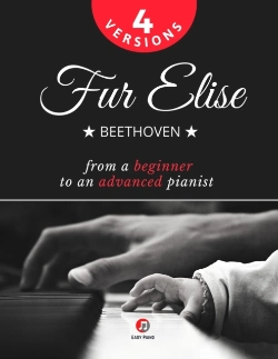 Bertrand.pt - Fur Elise - Beethoven - 4 Versions - From A Beginner To An Advanced Pianist!
