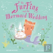 Furfins And The Mermaid Wedding