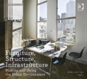 Furniture, Structure, Infrastructure