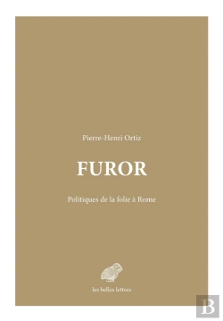 Bertrand.pt - Furor : Politiques De La Folie À Rome