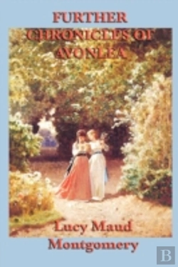 Bertrand.pt - Further Chronicles Of Avonlea