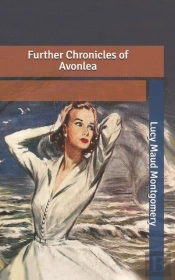 Further Chronicles Of Avonlea