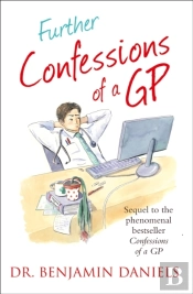 Further Confessions Of A Gp