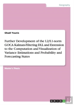 Bertrand.pt - Further Development Of The L2/L1-Norm Goca Kalman-Filtering Dll And Extension To The Computation And Visualization Of Variance Estimations And Probability And Forecasting States