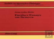 Further Essays On Seneca