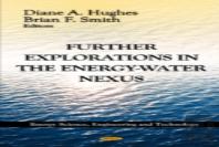 Further Explorations In The Energy-Water Nexus