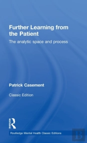 Further Learning From The Patient