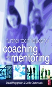 Further Techniques For Coaching And Mentoring
