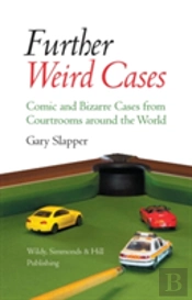 Further Weird Cases