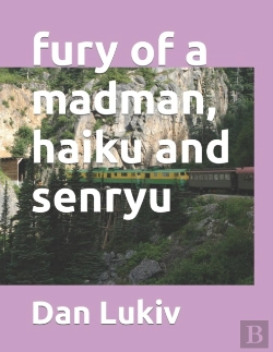 Bertrand.pt - Fury Of A Madman, Haiku And Senryu