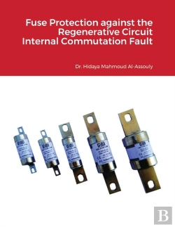 Bertrand.pt - Fuse Protection Against The Regenerative Circuit Internal Commutation Fault