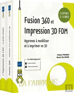 Bertrand.pt - Fusion 360 Et Impression 3d Fdm - Coffret De 2 Livres : Apprenez A Modeliser Et A Imprimer En 3d