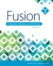 Fusion: Integrated Reading And Writing, Book 2 (W/ Mla9e Updates)