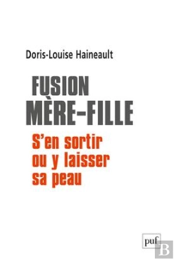 Bertrand.pt - Fusion Mère-Fille : S'En Sortir Ou Y Laisser Sa Peau