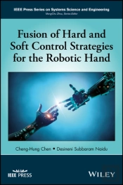 Fusion Of Hard And Soft Control Strategies For The Robotic Hand