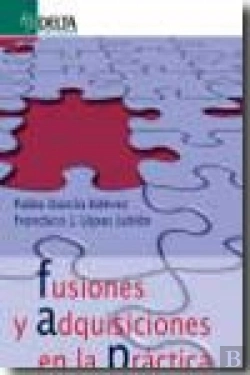 Bertrand.pt - Fusiones Y Adquisiones En La Práctica