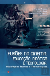 Fusões no Cinema: Educação, Didática e Tecnologia