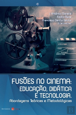 Bertrand.pt - Fusões no Cinema: Educação, Didática e Tecnologia