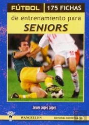 Fútbol, 175 Fichas De Entrenamiento Para Seniors