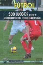 Futbol 500 Juegos Para El Entrenamiento Fisico Con