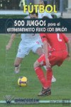 Bertrand.pt - Futbol 500 Juegos Para El Entrenamiento Fisico Con