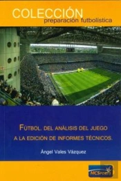 Fútbol: del Analisis del Juego a la Edición de Informes Técnicos