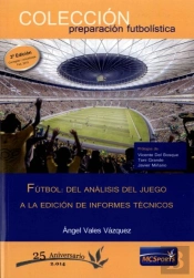 Fútbol. Del Análisis Del Juego A La Edición De Informes Técnicos