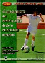 Fútbol: Entrenamiento Del Fuera De Juego Desde La Perspectiva Atacante