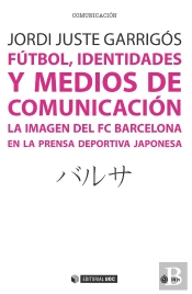 Fútbol, Identidades Y Medios De Comunicación