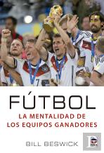 Fútbol. La Mentalidad De Los Equipos Ganadores