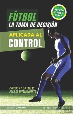 Bertrand.pt - Futbol La Toma De Decision Aplicada Al Control (Edicion Colo