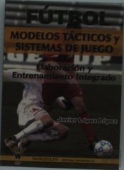 Fútbol, Modelos Tácticos Y Sistemas De Juego