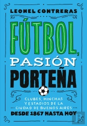 Fútbol, Pasión Porteña