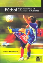 Fútbol. Programación Anual Del Entrenamiento De Alevines