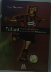 Fútbol. Programación Anual Del Entrenamiento De Benjamines
