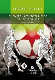 Fútbol Total. Entrenamiento Físico Del Futbolista (2 Vol.)