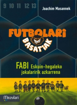 Bertrand.pt - Futbolari Basatiak: Fabi Eskuin-Hegaleko Jokalaririk Azkarrena