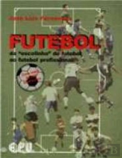 Bertrand.pt - Futebol da «Escolinha» de Futebol ao Futebol Profissional