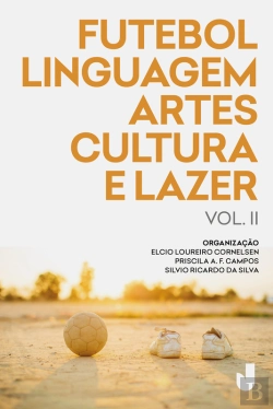 Bertrand.pt - Futebol, Linguagem, Artes, Cultura E Lazer Vol. Ii