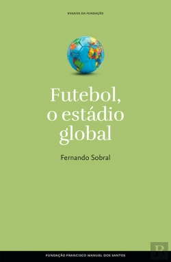 Bertrand.pt - Futebol, O Estádio Global