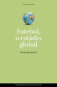Futebol, O Estádio Global 