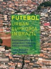 Futebol  Urban Euphoria In Brazil /Anglais