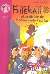 Futekati Et La Dictee De Mademoiselle Paprika