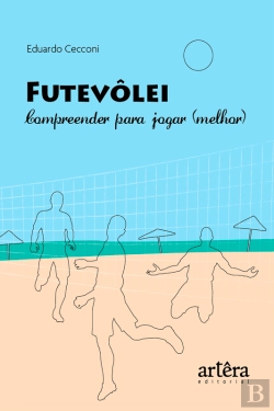 Bertrand.pt - Futevôlei: Compreender Para Jogar (Melhor)