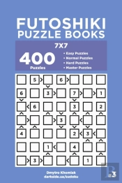 Futoshiki Puzzle Books - 400 Easy To Master Puzzles 7x7 (Volume 3)