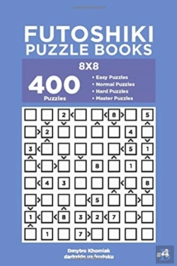 Bertrand.pt - Futoshiki Puzzle Books - 400 Easy To Master Puzzles 8x8 (Volume 4)