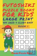 Futoshiki Puzzle Books For Kids - Large Print 4 X 4 Grid - 4 Clues - Easy - Book 1