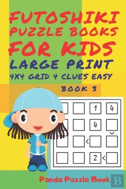Bertrand.pt - Futoshiki Puzzle Books For Kids - Large Print 4 X 4 Grid - 4 Clues - Easy - Book 3